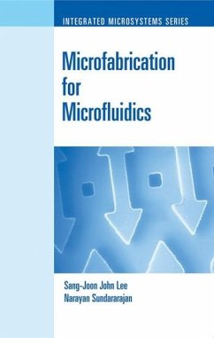 Microfabrication for Microfluidics (eBook, PDF) - Lee, Sang-Joon John