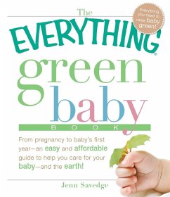 The Everything Green Baby Book (eBook, ePUB) - Savedge, Jenn