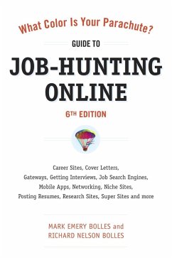 What Color Is Your Parachute? Guide to Job-Hunting Online, Sixth Edition (eBook, ePUB) - Bolles, Mark Emery; Bolles, Richard N.