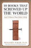 10 Books that Screwed Up the World (eBook, ePUB)