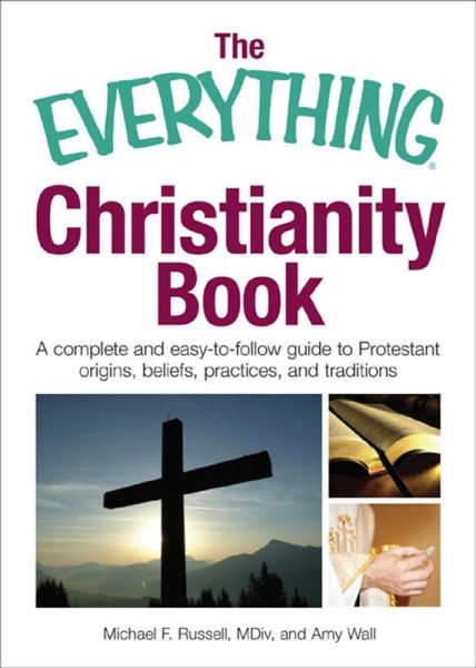 The Everything Christianity Book (eBook, ePUB) The Everything Christianity Book (eBook, ePUB)