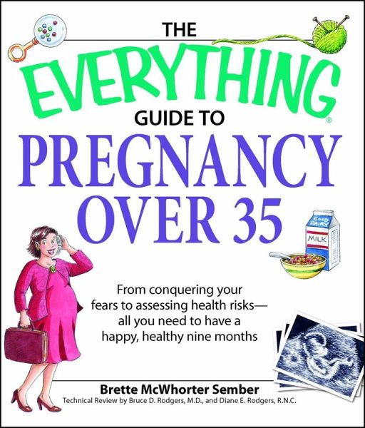 The Everything Guide to Pregnancy over 35 (eBook, ePUB) The Everything Guide to Pregnancy over 35 (eBook, ePUB)