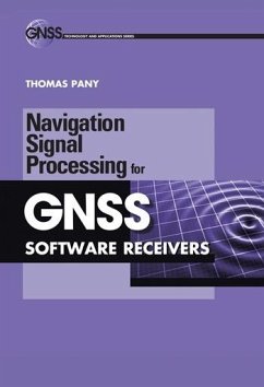 Navigation Signal Processing for GNSS Software Receivers (eBook, PDF) - Pany, Thomas