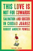 This Love Is Not for Cowards (eBook, ePUB)