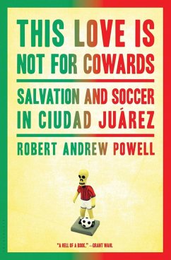 This Love Is Not for Cowards (eBook, ePUB) - Powell, Robert Andrew