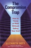 The Compromise Trap (eBook, ePUB)