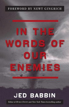 In the Words of Our Enemies (eBook, ePUB) - Babbin, Jed