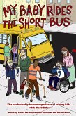 My Baby Rides the Short Bus (eBook, ePUB)