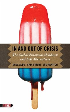 In and Out of Crisis (eBook, ePUB) - Panitch, Leo; Gindin, Sam; Albo, Greg