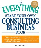 The Everything Start Your Own Consulting Business Book (eBook, ePUB)