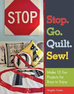 Cover Stop. Go. Quilt. Sew! (eBook, PDF)