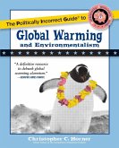 The Politically Incorrect Guide to Global Warming and Environmentalism (eBook, ePUB)