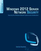 Windows 2012 Server Network Security (eBook, ePUB)