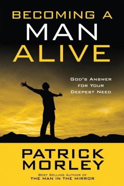 Becoming a Man Alive (eBook, ePUB) - Morley, Patrick