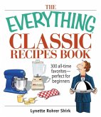 The Everything Classic Recipes Book (eBook, ePUB) The Everything Classic Recipes Book (eBook, ePUB)