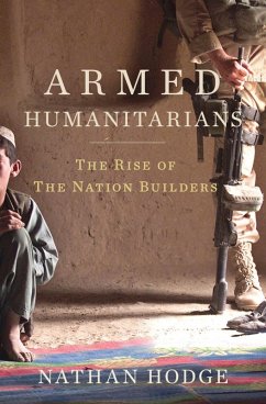Armed Humanitarians (eBook, ePUB) - Hodge, Nathan