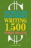 102 Ways to Earn Money Writing 1,500 Words or Less (eBook, ePUB)
