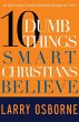 Ten Dumb Things Smart Christians... - Bild 1