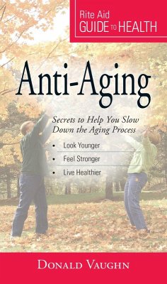 Your Guide to Health: Anti-Aging (eBook, ePUB) - Vaughn, Donald