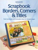 Scrapbook Borders, Corners & Titles (eBook, ePUB)