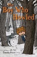 The Boy Who Howled (eBook, ePUB) - Power, Timothy