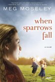 When Sparrows Fall (eBook, ePUB)