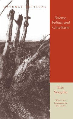 Science, Politics and Gnosticism (eBook, ePUB) - Voegelin, Eric