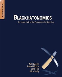 Blackhatonomics (eBook, ePUB) - Gragido, Will; Pirc, John; Selby, Nick; Molina, Daniel