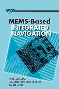 MEMS-Based Integrated Navigation (eBook, PDF) - Aggarwal, Priyanka