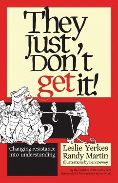 They Just Don't Get It! (eBook, ePUB) - Yerkes, Leslie; Martin, Randy