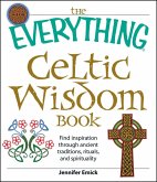 The Everything Celtic Wisdom Book (eBook, ePUB)