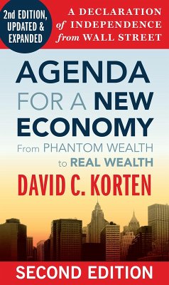 Agenda for a New Economy (eBook, ePUB) - Korten, David C. Agenda for a New Economy (eBook, ePUB) - Korten, David C.