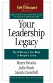 Your Leadership Legacy (eBook, ePUB)