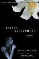 Easter Everywhere (eBook, ePUB) - Steinke, Darcey