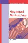 Highly Integrated Microfluidics Design (eBook, PDF)