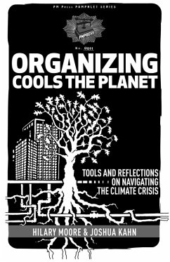 Organizing Cools the Planet (eBook, ePUB) - Kahn, Joshua; Moore, Hilary