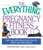 The Everything Pregnancy Fitness (eBook, ePUB)