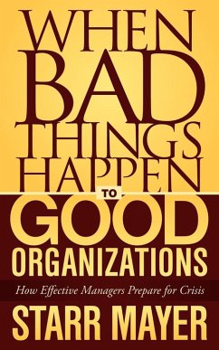 Cover When Bad Things Happen to Good Organizations (eBook, ePUB)