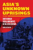 Asia's Unknown Uprisings Volume 1 (eBook, ePUB)