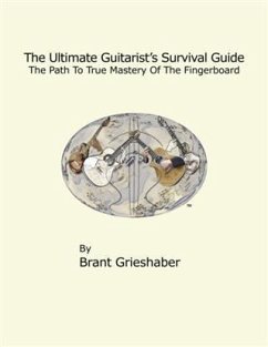 Ultimate Guitarist's Survival Guide (eBook, ePUB) - Grieshaber, Brant