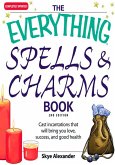 The Everything Spells and Charms Book (eBook, ePUB)