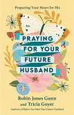 Praying for Your Future Husband (eBook, ePUB)