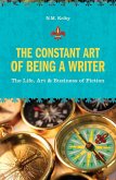 The Constant Art of Being a Writer (eBook, ePUB)