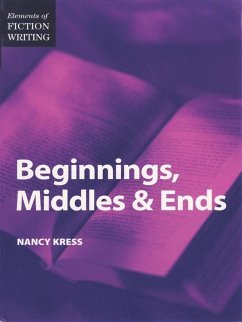 Elements of Fiction Writing - Beginnings, Middles & Ends (eBook, ePUB) - Kress, Nancy