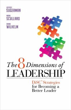 The 8 Dimensions of Leadership (eBook, ePUB) - Scullard, Mark; Wilhelm, Emma; Sugerman, Jeffrey