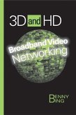 3D and HD Broadband Video Networking (eBook, PDF)