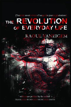 Revolution of Everyday Life (eBook, ePUB) - Vaneigem, Raoul