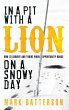 In a Pit with a Lion on a Snowy Day... - Bild 1