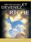 Reflechissez Et Devenez Riche / Think and Grow Rich [Translated] (eBook, ePUB)