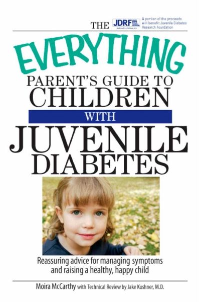 The Everything Parent's Guide To Children With Juvenile Diabetes (eBook, ePUB) The Everything Parent's Guide To Children With Juvenile Diabetes (eBook, ePUB)